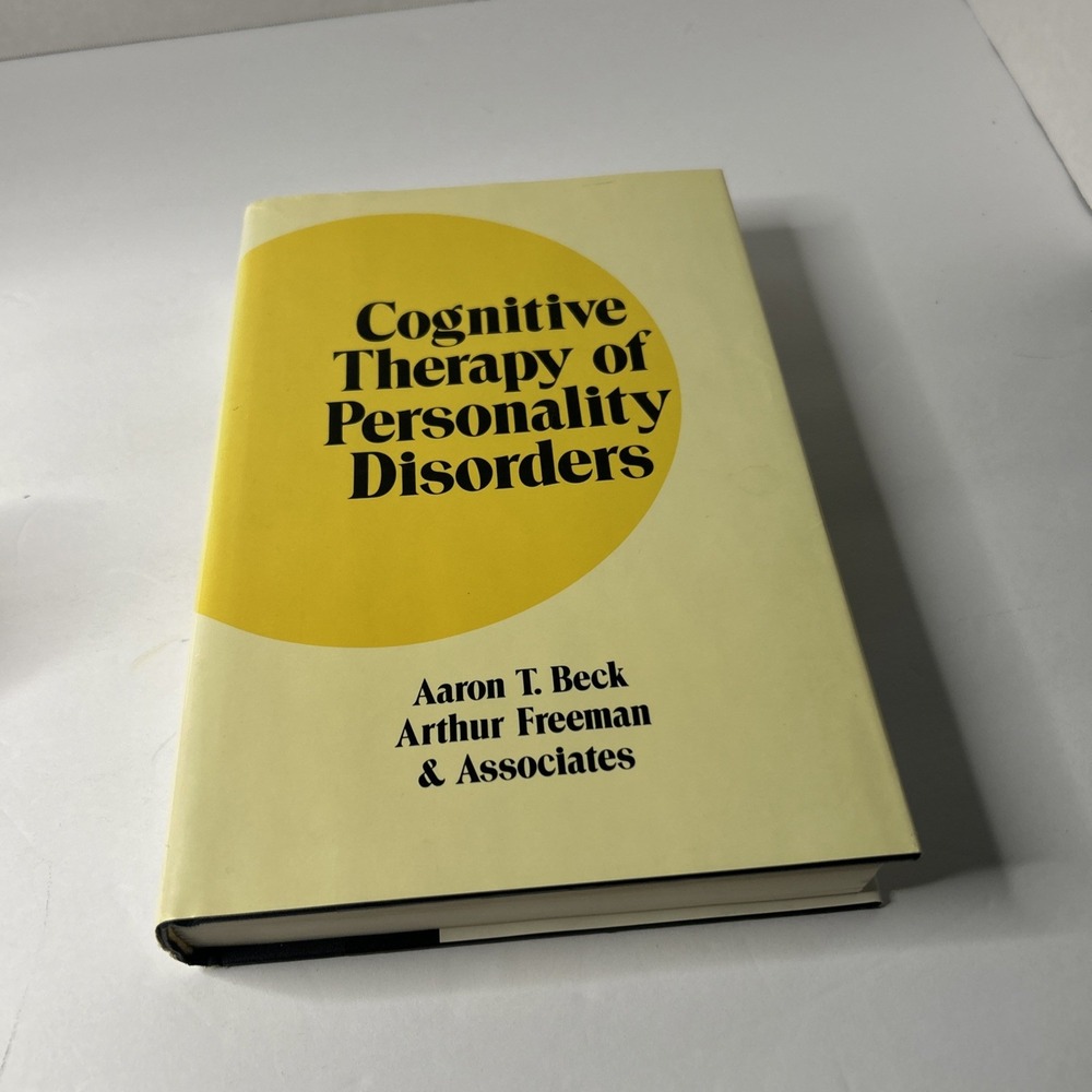 Cognitive Therapy Of Personality Disorders HC/DJ 1990 Aaron T. Beck Freeman